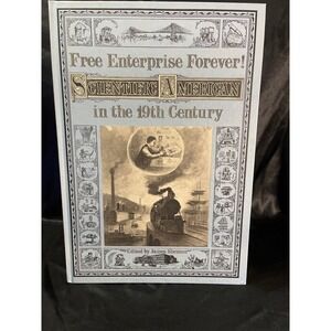 Free Enterprise Forever Scientific American in the 19th Century James Shenton HC